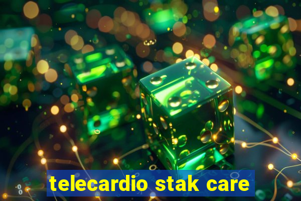 telecardio stak care